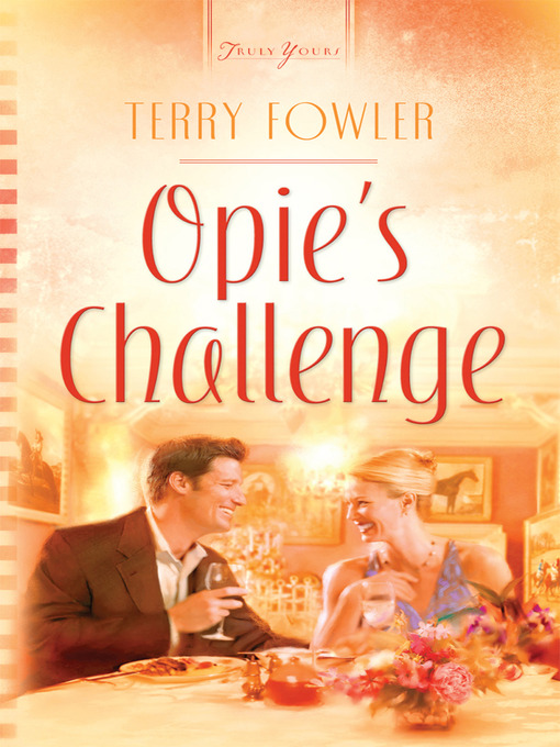 Title details for Opie's Challenge by Terry Fowler - Available